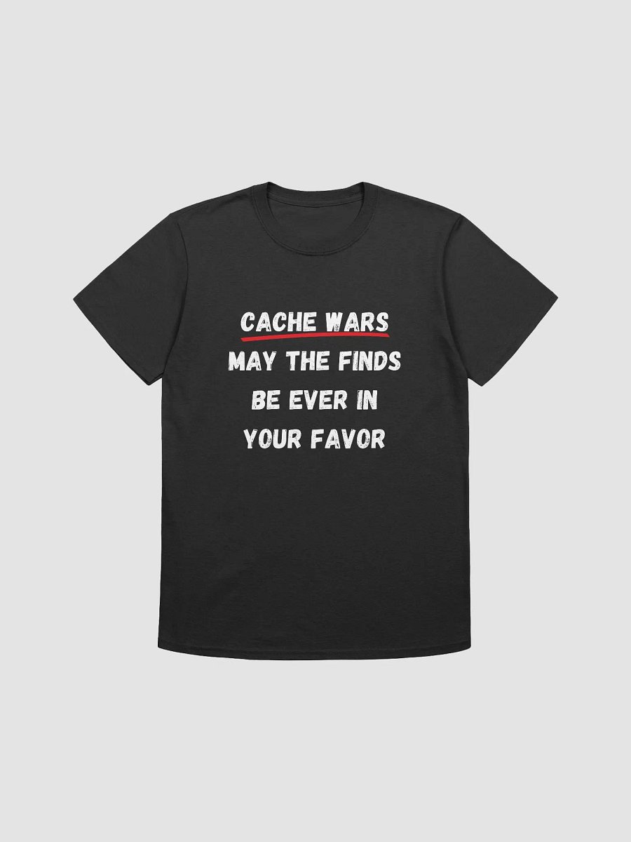 Cache Wars: May the Finds Be Ever in Your Favor. - Fun and Playful Geocaching T-Shirt product image (5)