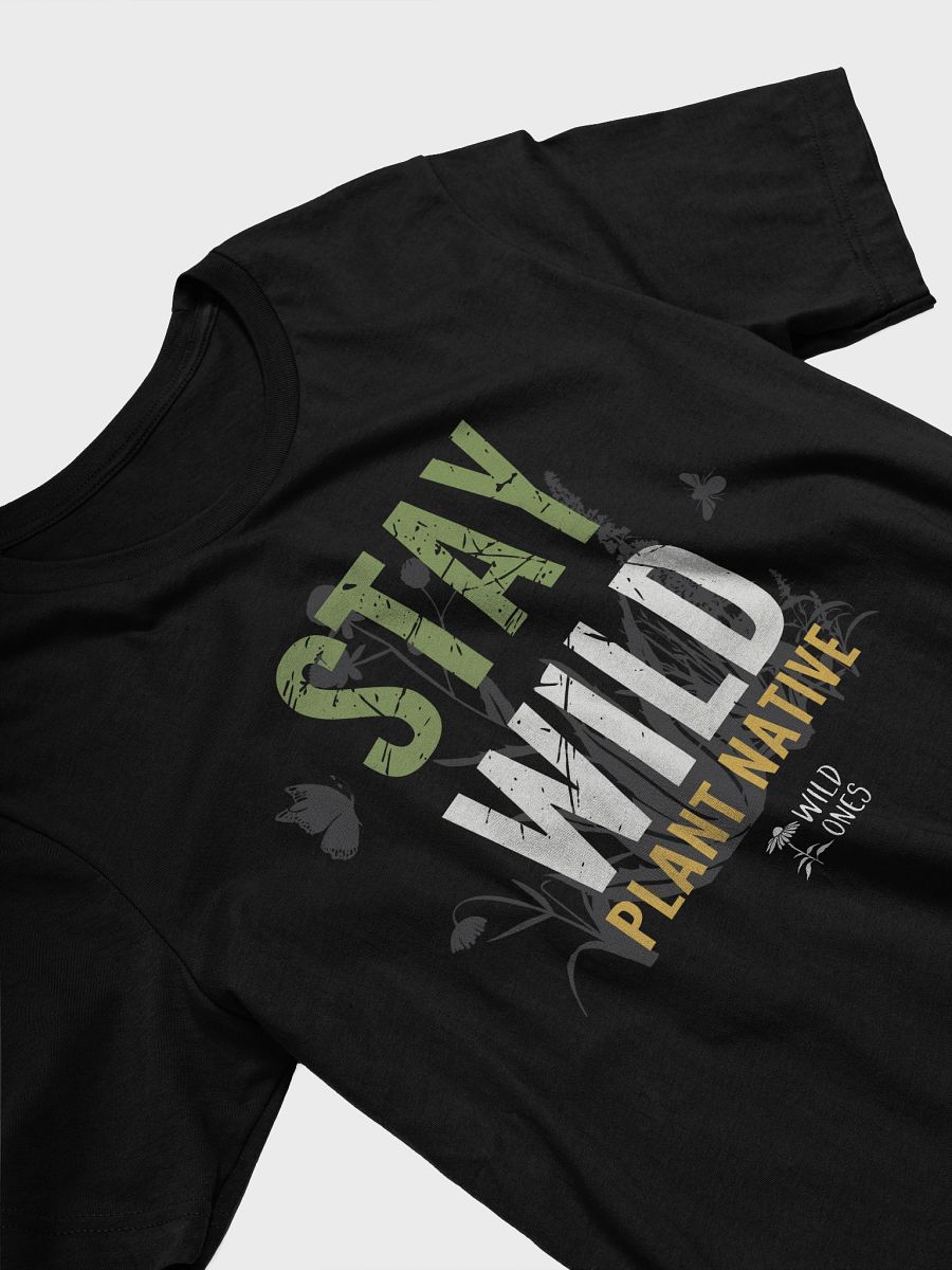 Stay Wild, Plant Native (Supersoft Tee) product image (16)