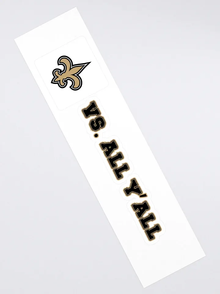 New Orleans Saints VS. ALL Y'ALL Sticker product image (2)