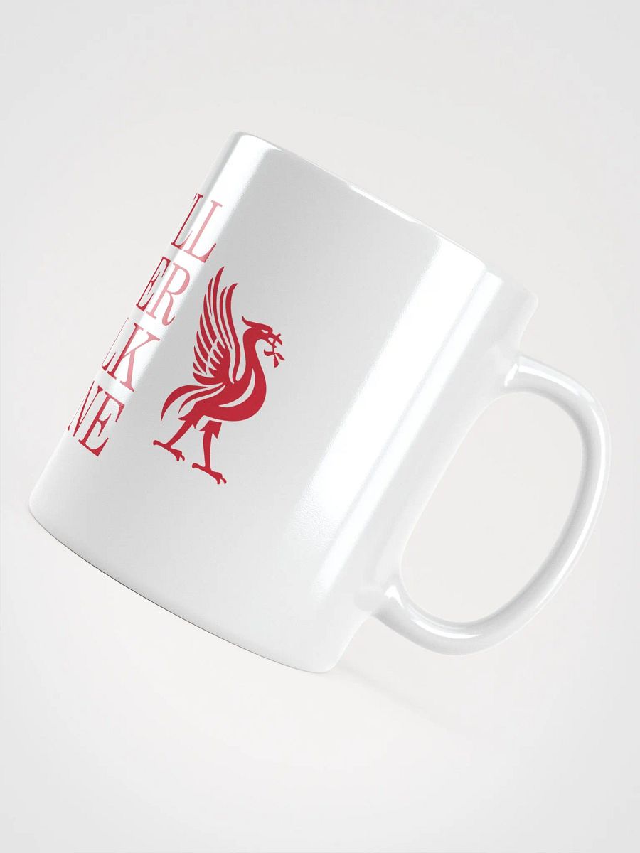Liverpool FC - You'll Never Walk Alone - White Glossy Mug product image (5)