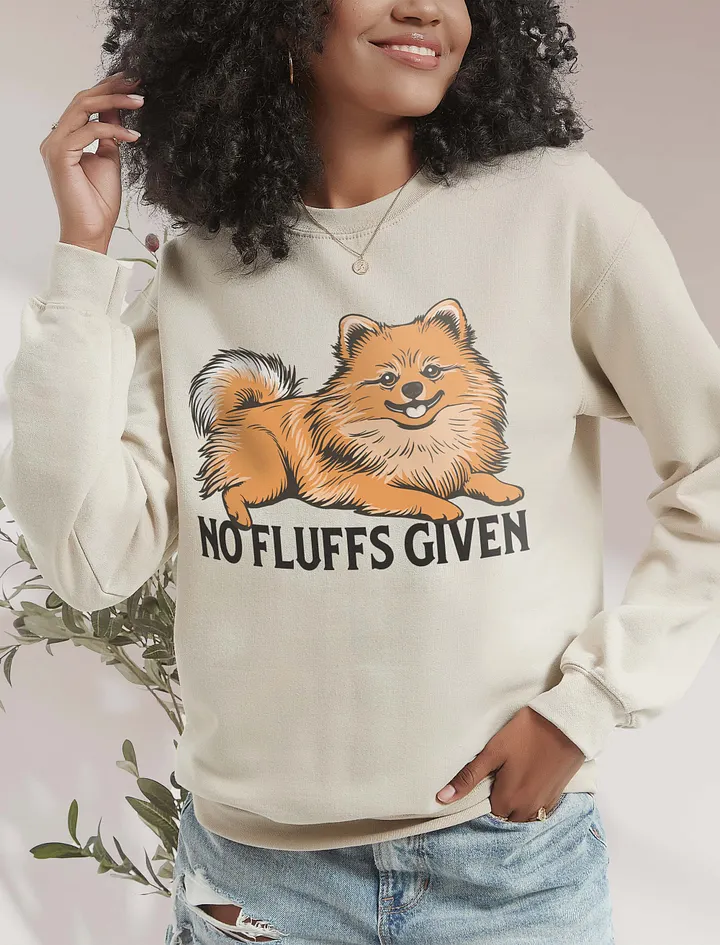 No Fluffs Given Sweatshirt of a Pomeranian | Funny Shirt for Pomeranian Paw-rents product image (18)