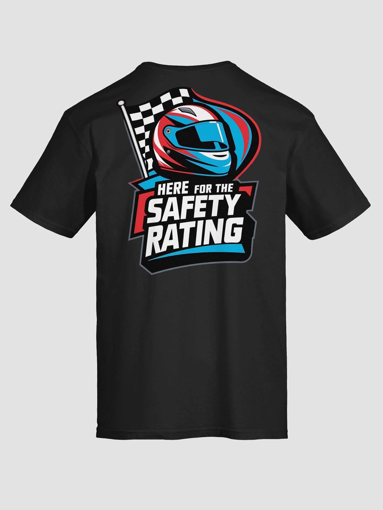 Here For The Safety Rating T-Shirt product image (37)