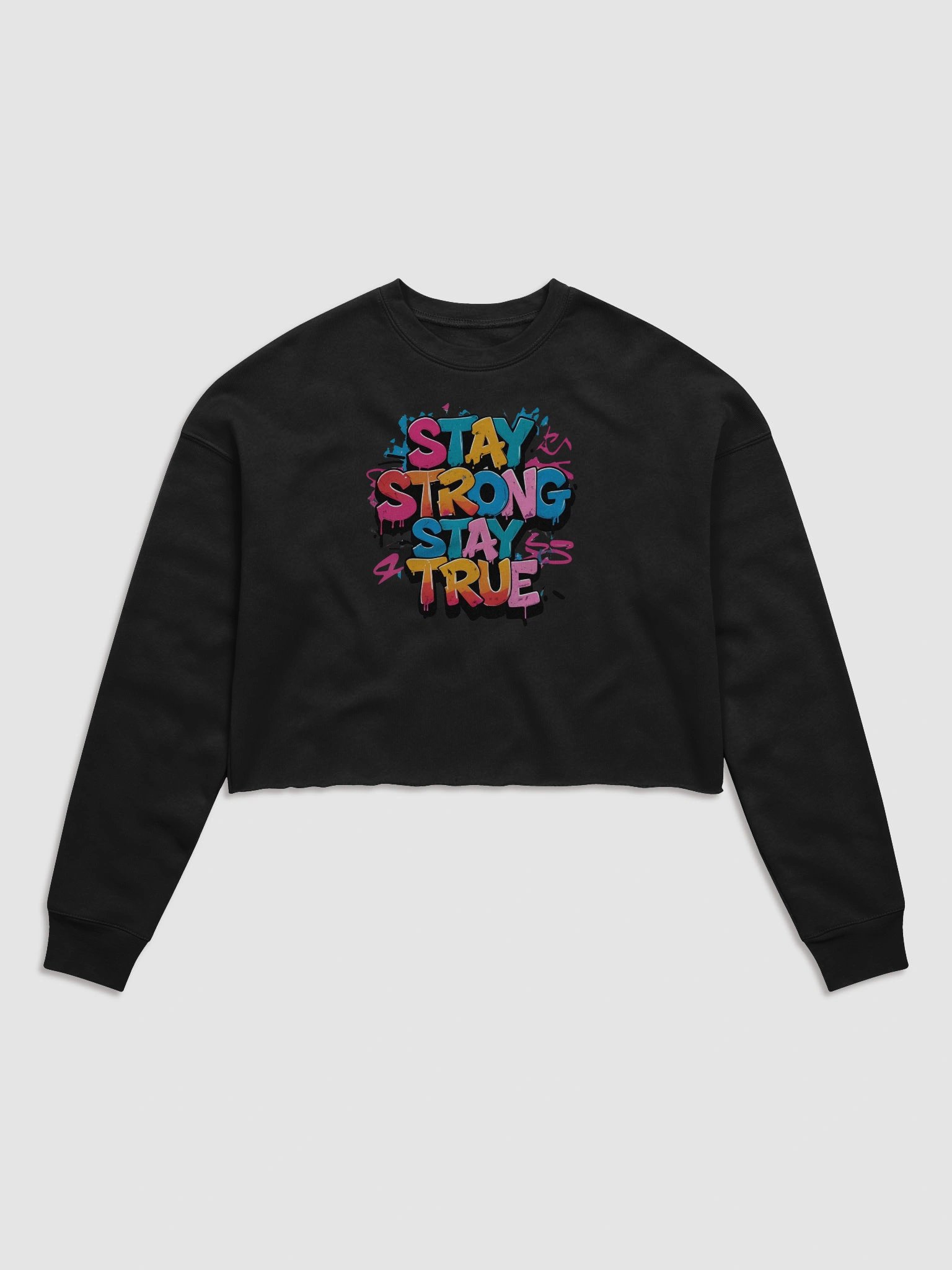 Stay Strong Stay True Women's Crop Top - Bella + Canvas Sweatshirt fit product image (1)