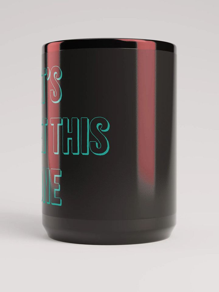 Let's Get This Done Mug 15oz Black product image (2)