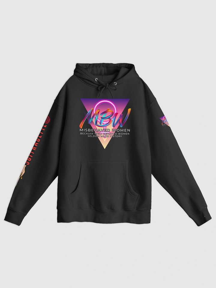 Misbehaved Women Redux Hoodie product image (1)
