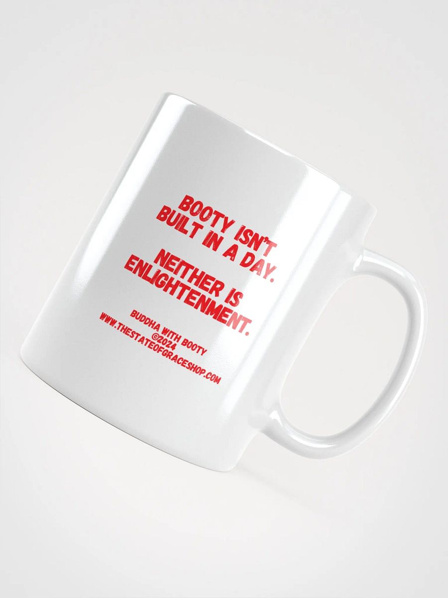 BUDDHA WITH BOOTY MUGS 4 U - “Booty isn’t built in a day. Neither is enlightenment.” product image (4)
