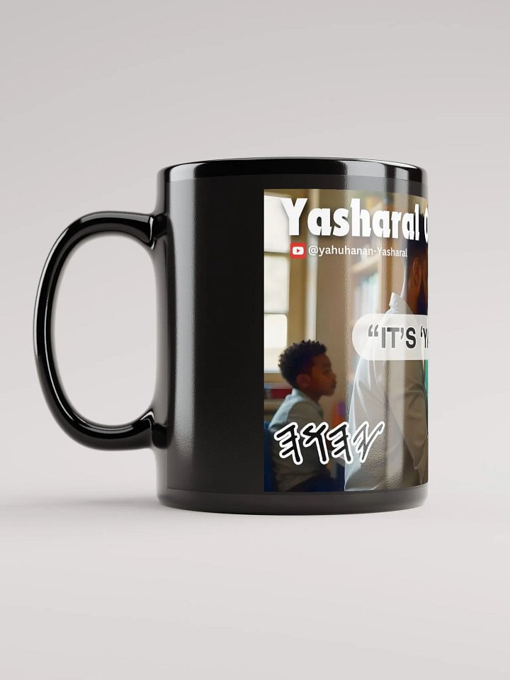 Yasharal Original Music: It's YAHUSHA Mug product image (1)