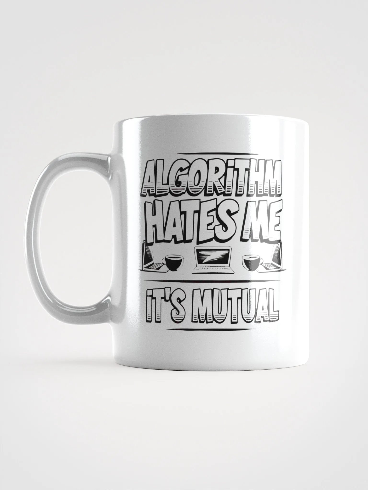Algorithm Hates Me Mug product image (16)