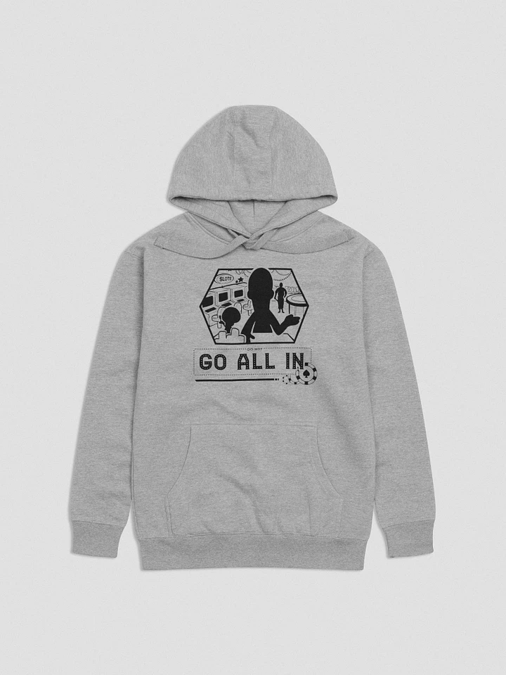DO NOT GO ALL IN Hoodie Black Logo product image (2)