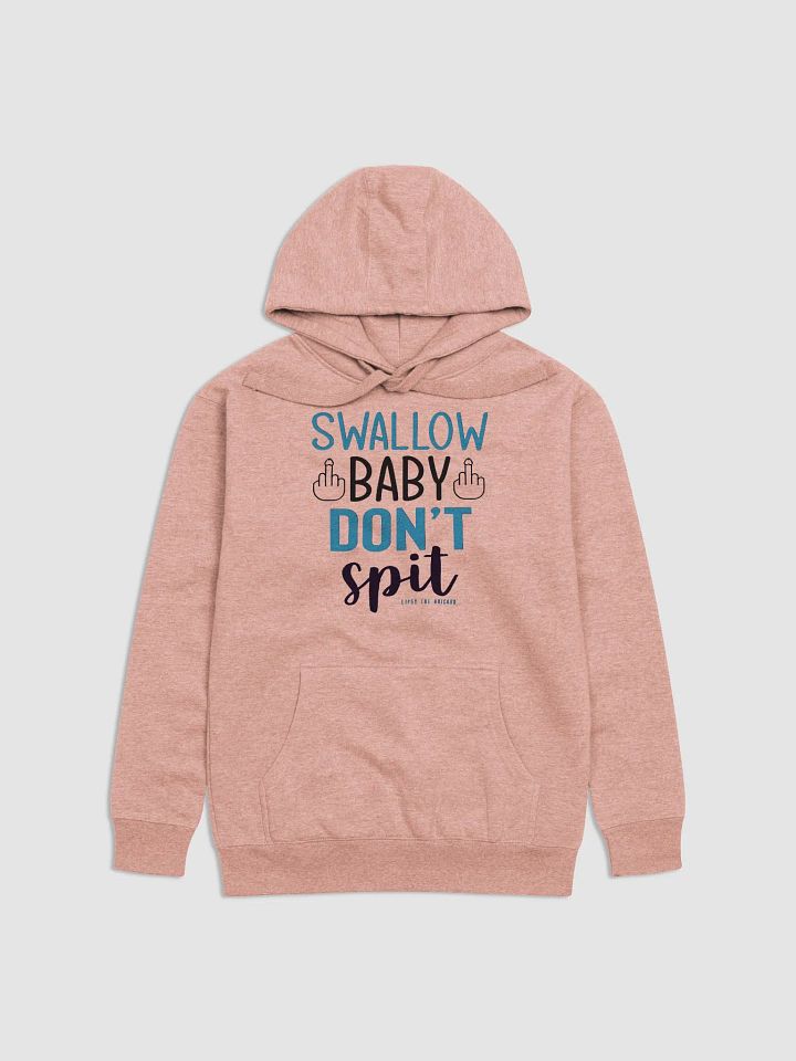 SWALLOW DONT SPIT HOODIE product image (13)