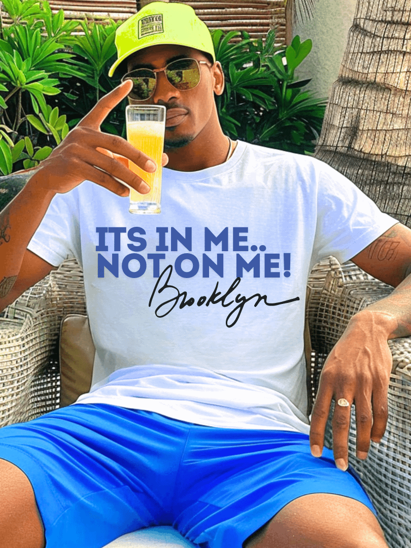 It's In Me, Not On Me - Brooklyn Tee product image (5)