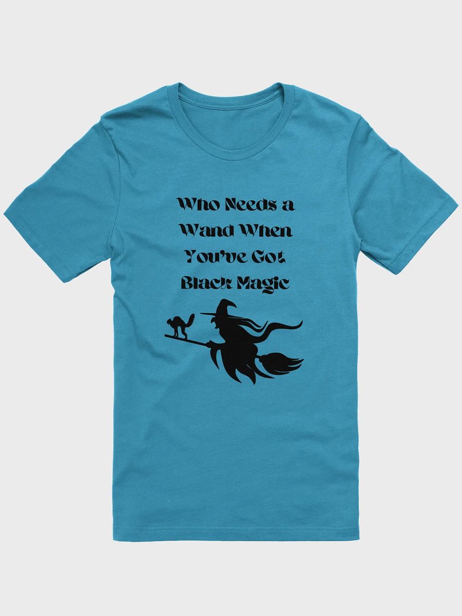 BLACK MAGIC Bella+Canvas T-Shirt product image (6)