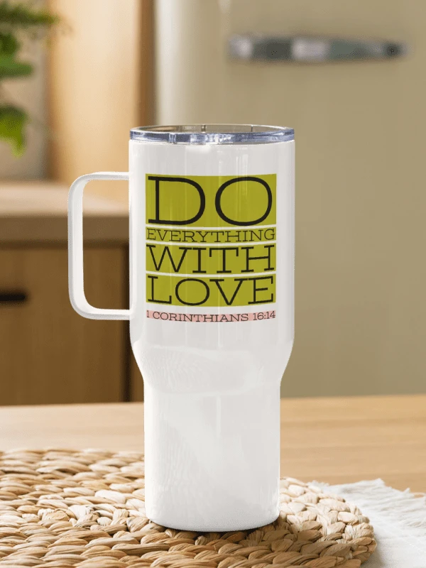 Do Everything With Love 25 oz Stainless Steel Tumbler With Handel product image (3)