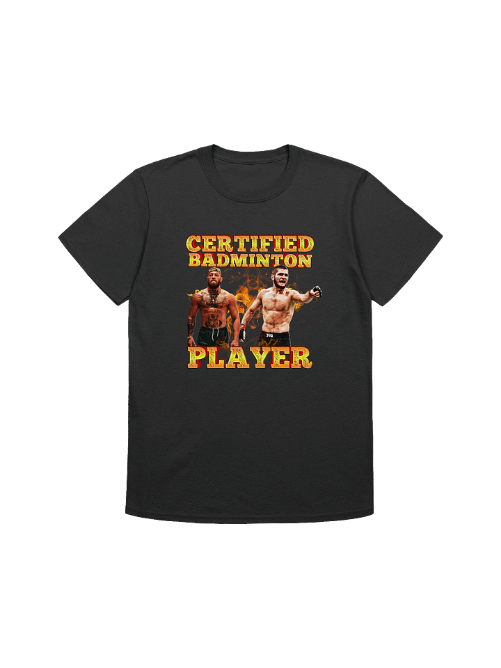 Certified Badminton Player T-Shirt product image (1)