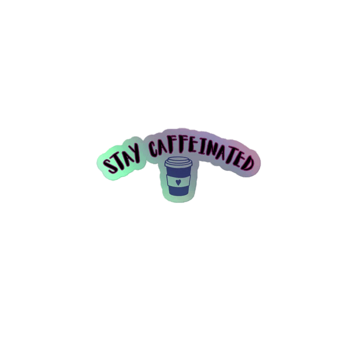 STAY CAFFEINATED product image (1)