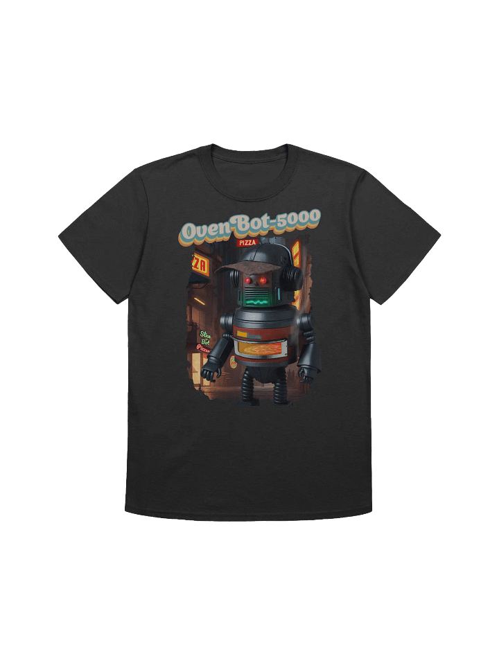 Oven Bot-5000 Pizza Robot T-Shirt product image (1)
