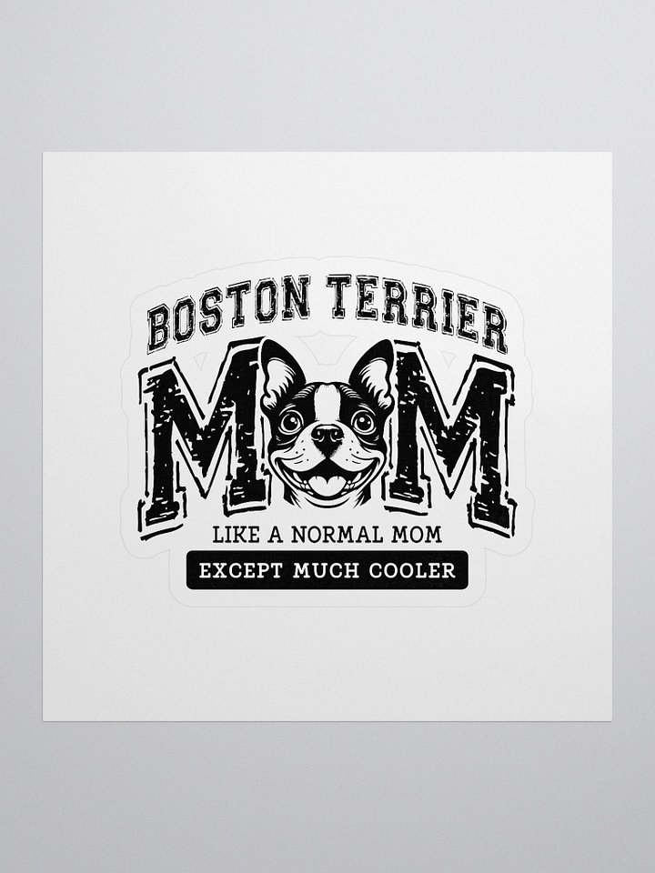 Boston Terrier Mom - Sticker product image (1)