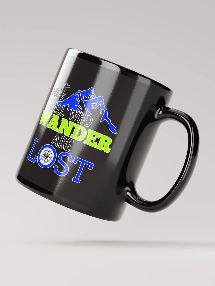Not All Who Wander Are Lost v2 Black Coffee Mug product image (3)