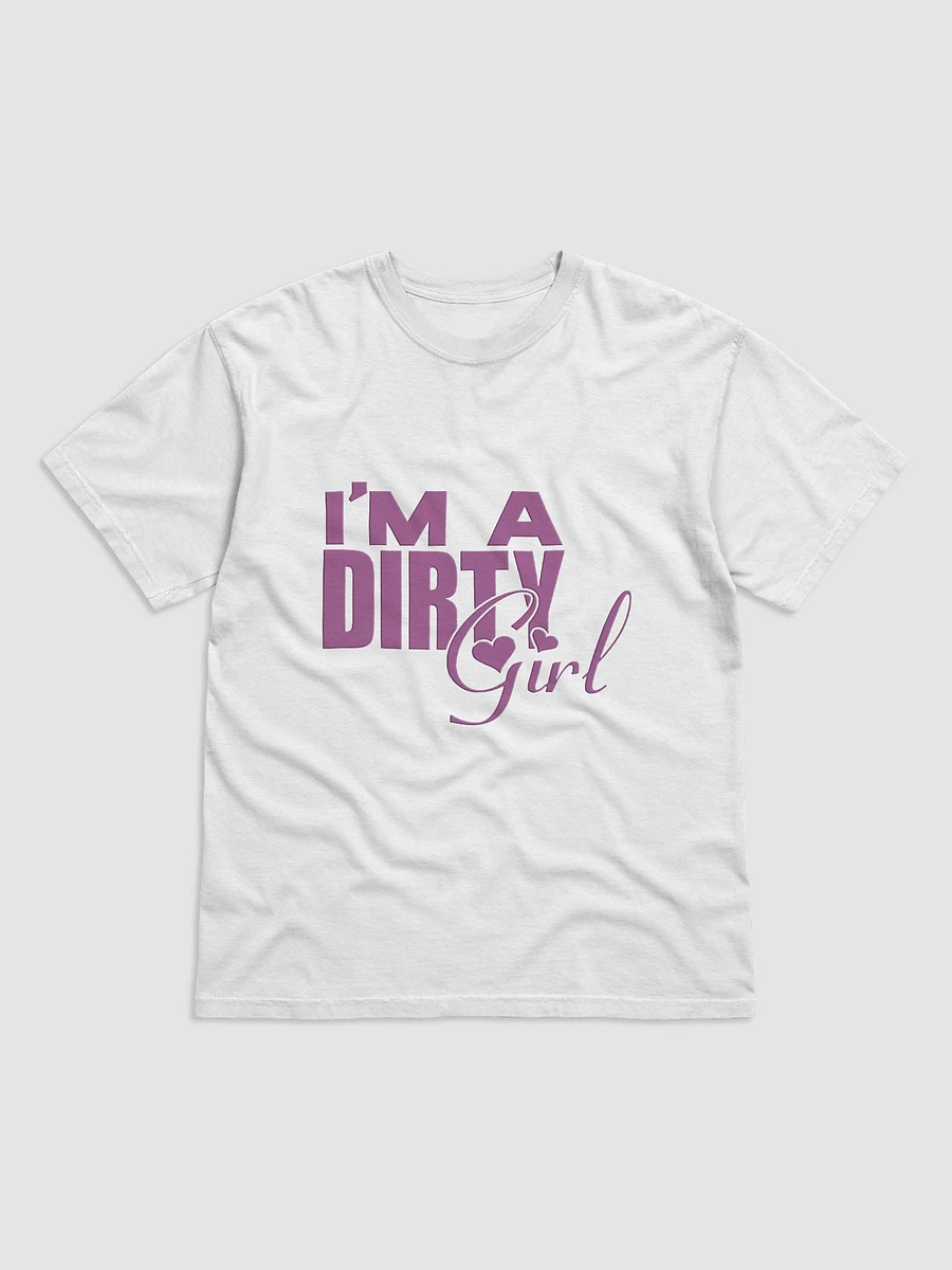 I'm A Dirty Girl (Hearts) T-Shirt product image (1)