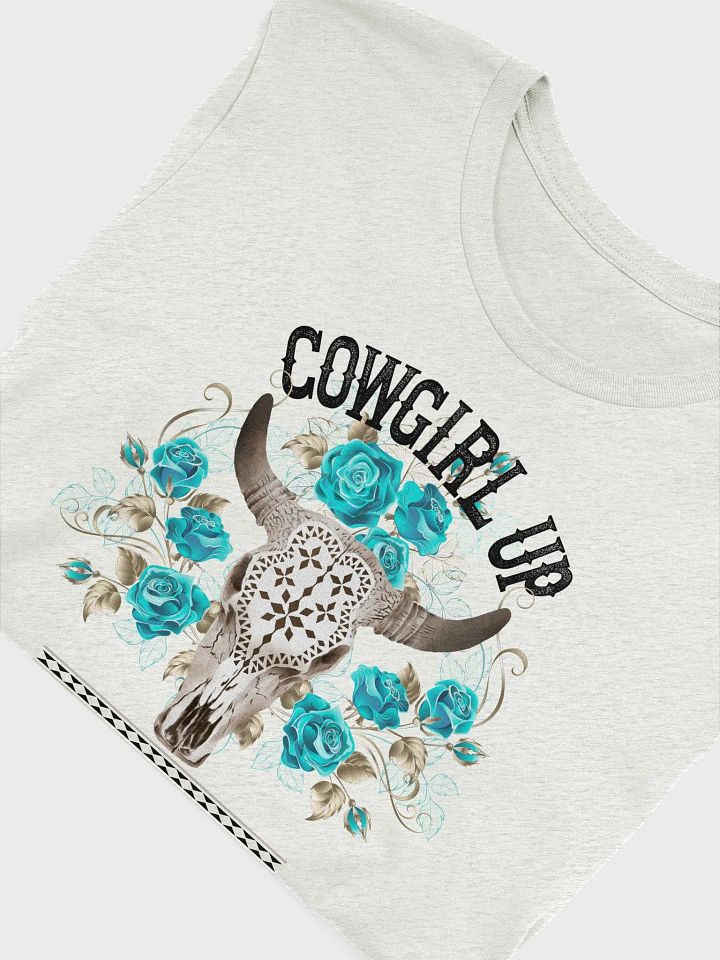 Cowgirl Up or Sit Down Tee – Western Bull Skull with Turquoise Flowers, Cowgirl Graphic T-Shirt product image (2)