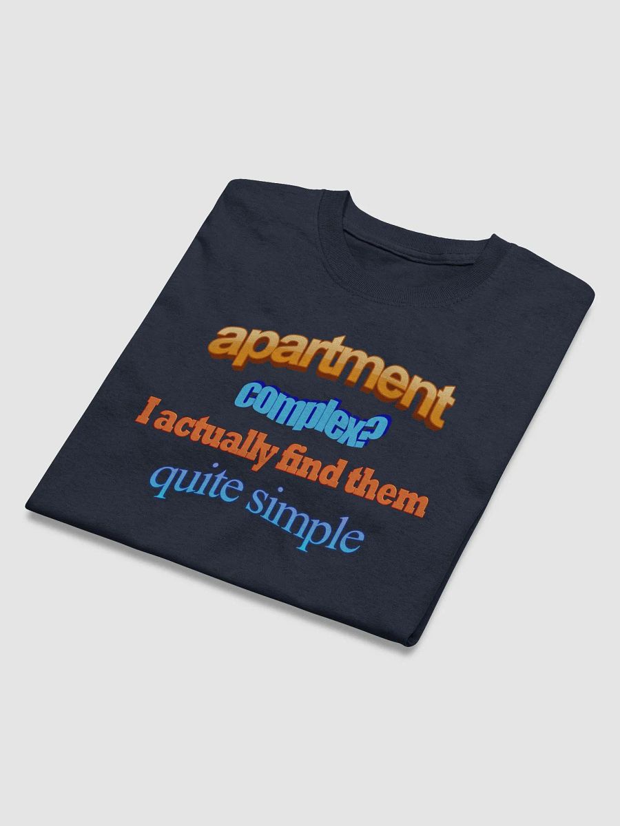 Apartment complex? I actually find them quite simple T-shirt product image (3)