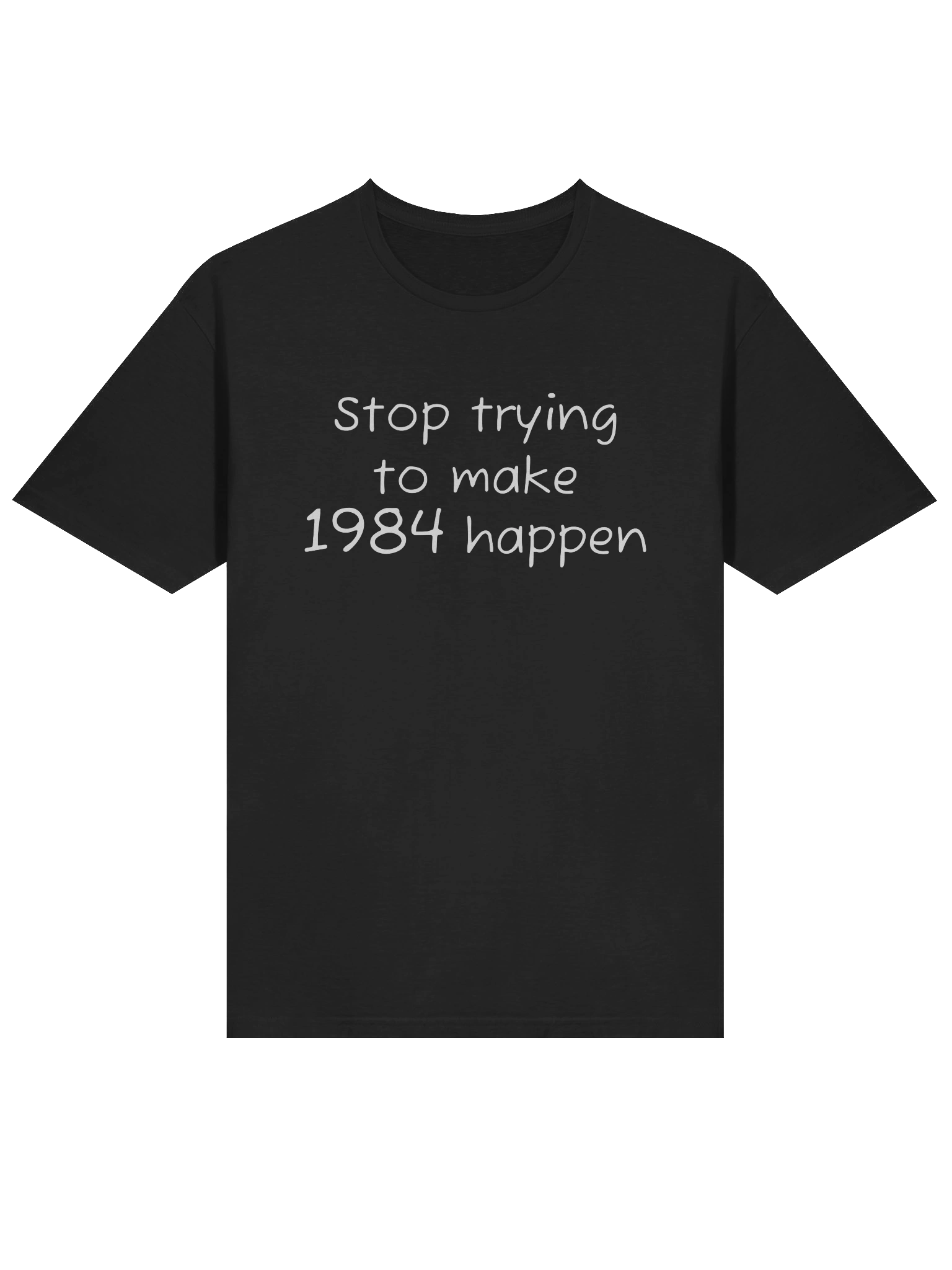 Stop trying to make 1984 happen T-shirt product image (2)