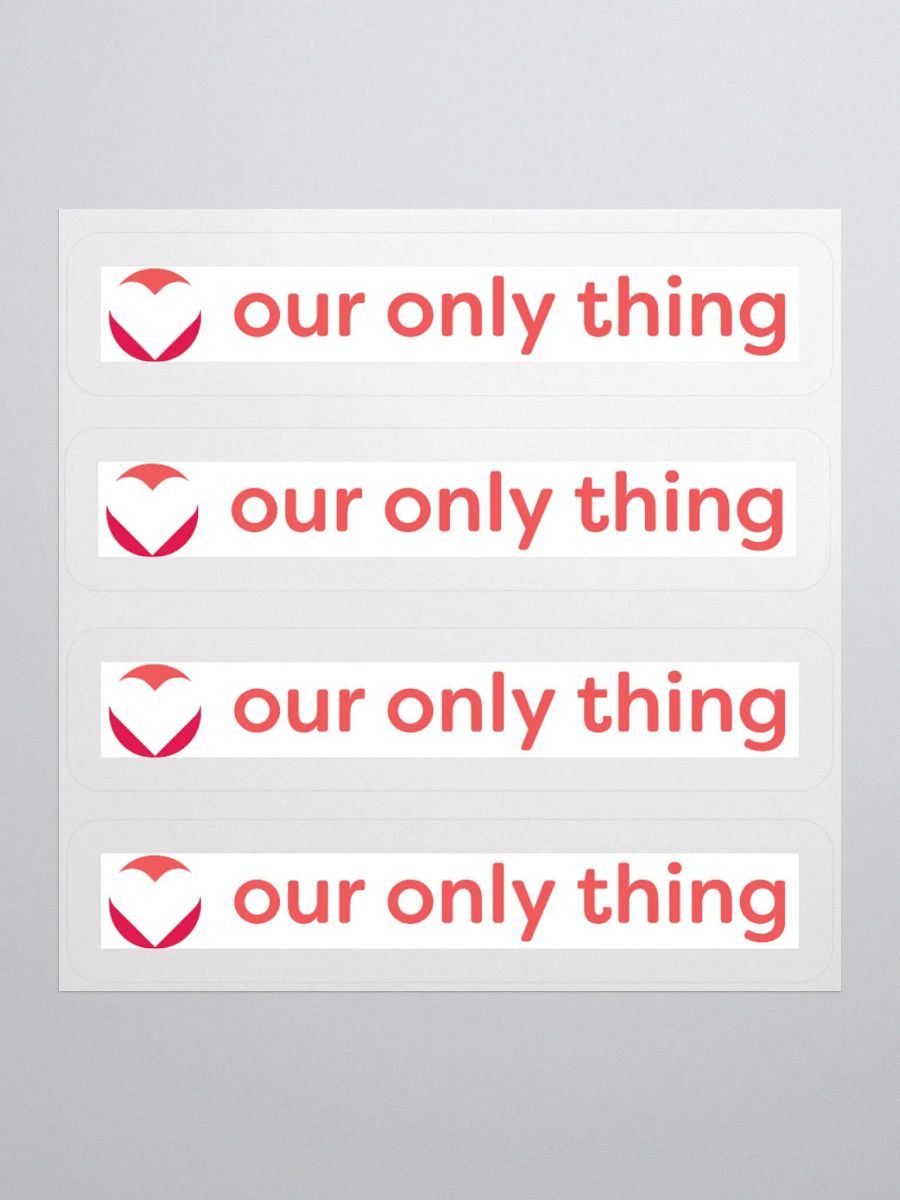 Our Only Thing Stickers product image (2)