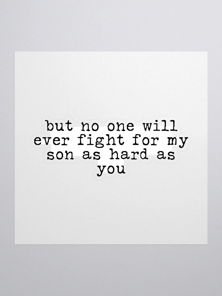 Fight for My Son Buddie Quote Sticker product image (1)