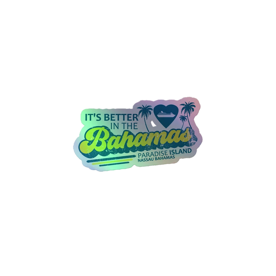 Paradise Island Bahamas Sticker Holographic : It's Better In The Bahamas : Nassau product image (2)