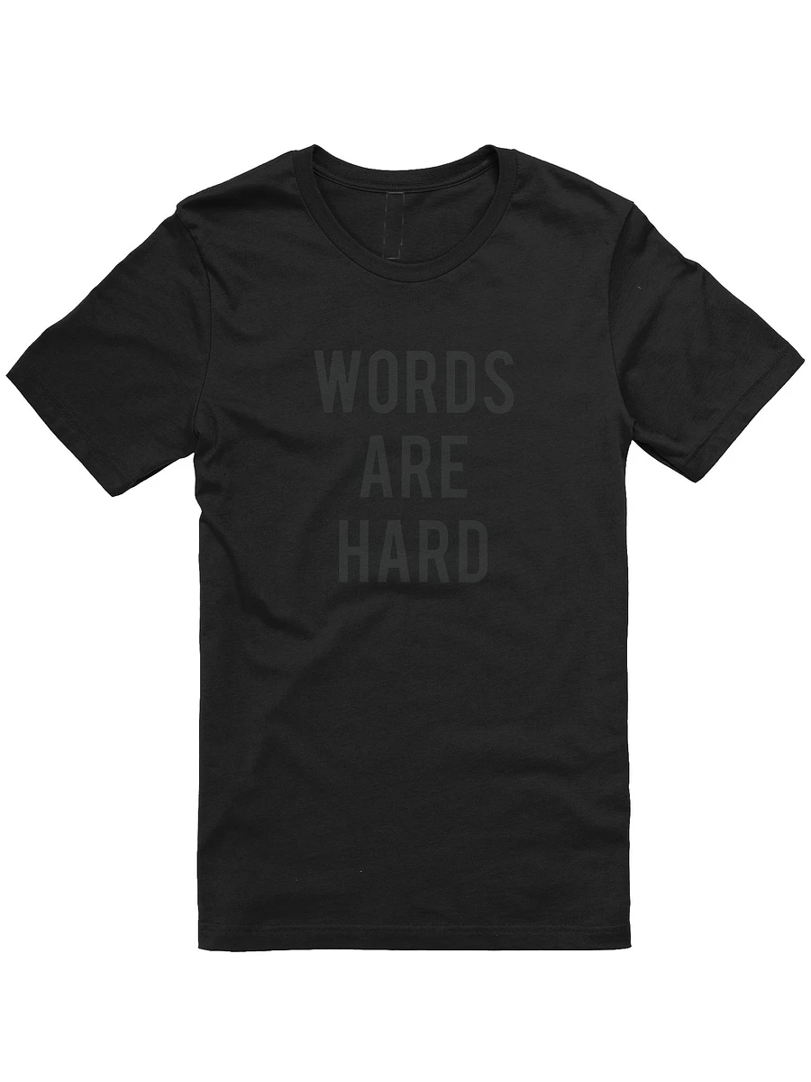Words Are Hard Tee product image (34)