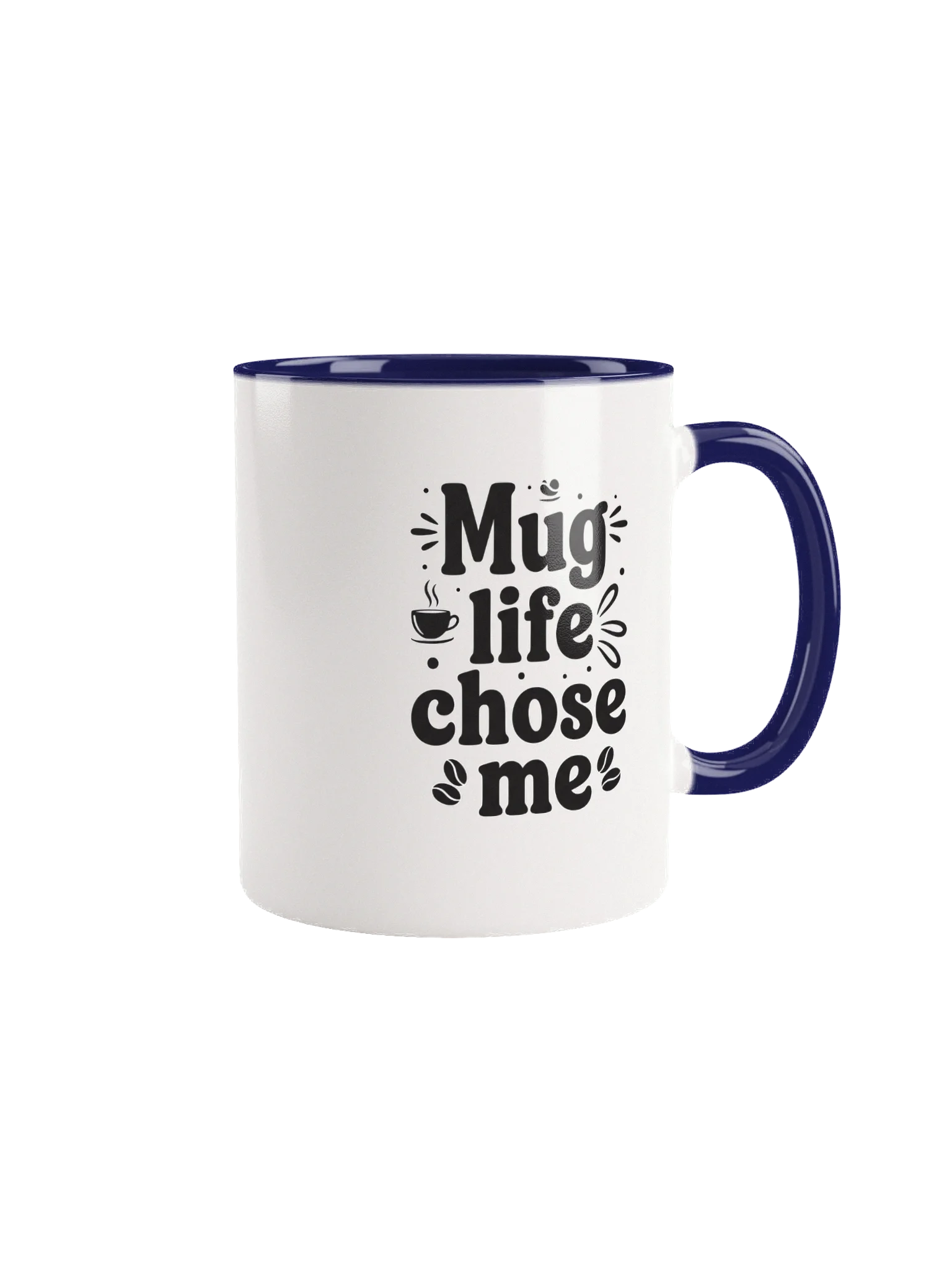 Mug Life Chose Me –Funny Coffee Mug for Coffee Lovers, Office & Home | Perfect Gift for Friends & Colleagues product image (1)