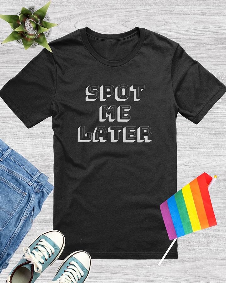Spot Me Later T-Shirt product image (1)