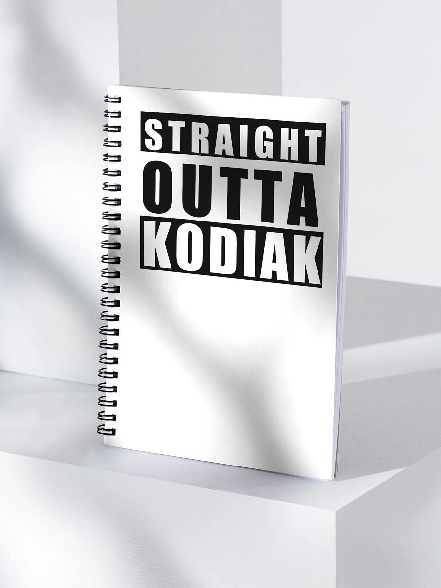 Straight Outta Kodiak Spiral Notebook product image (4)