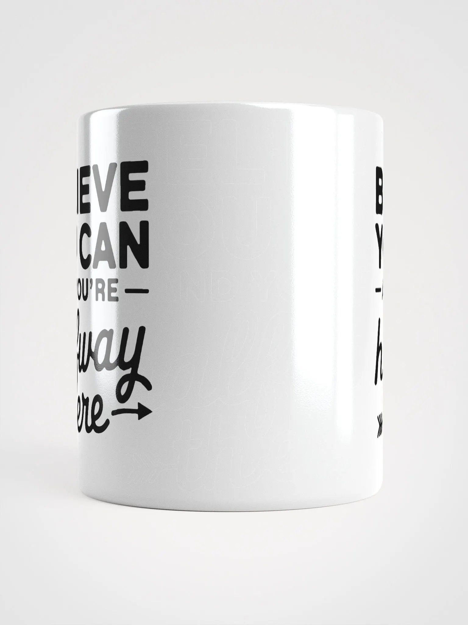 Believe You Can and You're Halfway There Mug product image (5)