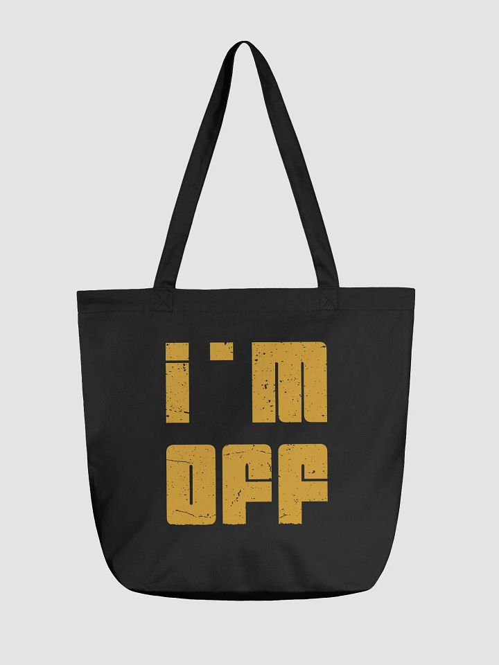 Bold 'I'm Off' Eco-Friendly Tote Bag product image (2)