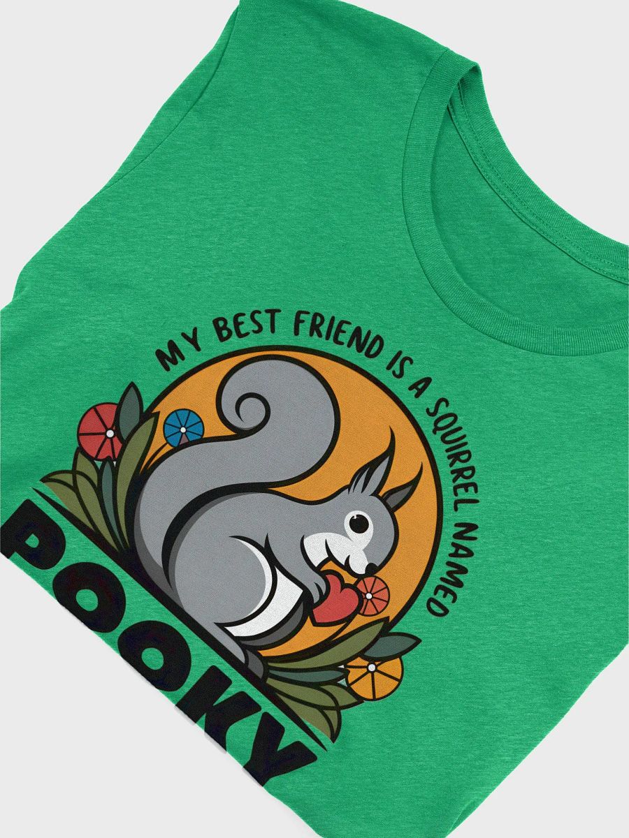 Super Soft and Flattering Tee: My best friend is a squirrel named pooky, flowers and sun with bold font product image (5)
