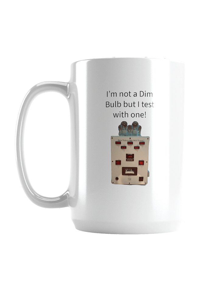 John Tinkers Dim Bulb Tester Mug product image (1)