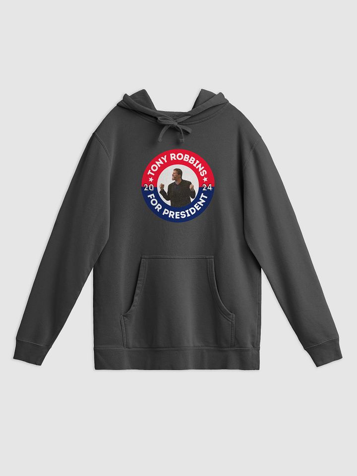 Tony Robbins for President 2024 Campaign Button Independent Trading Co. Pigment Dyed Hoodie product image (1)