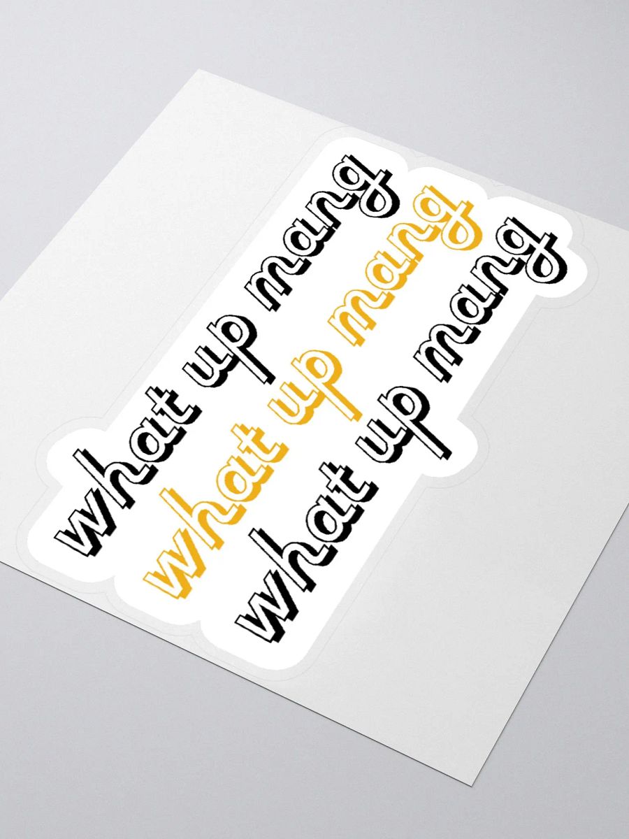what up mang? black & gold sticker product image (8)