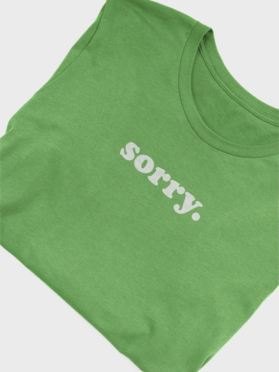 Sorry / Unisex product image (6)