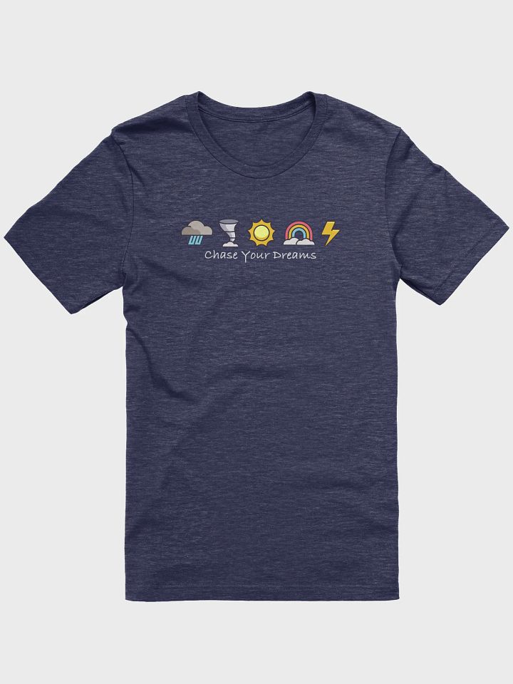 "Weather Emojis // Chase Your Dreams" - T-Shirt Light Text Mode product image (6)