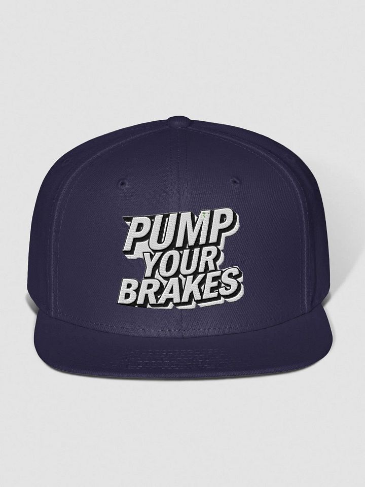 PUMP YOUR BRAKES Snapback Cap product image (79)