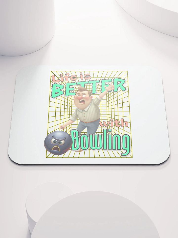 Life Is Better With Bowling Mouse Pad product image (1)