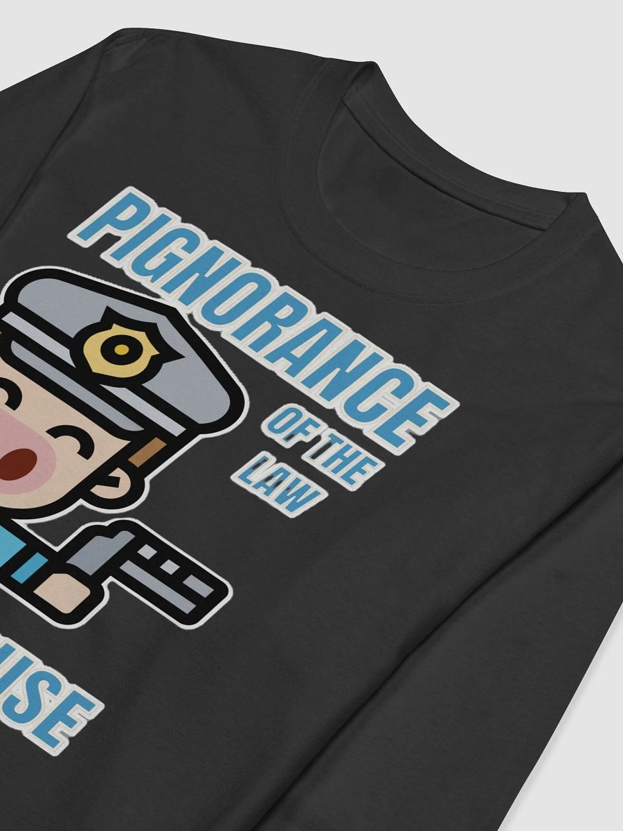 PIGNORANCE OF THE LAW IS NO EXCUSE product image (6)