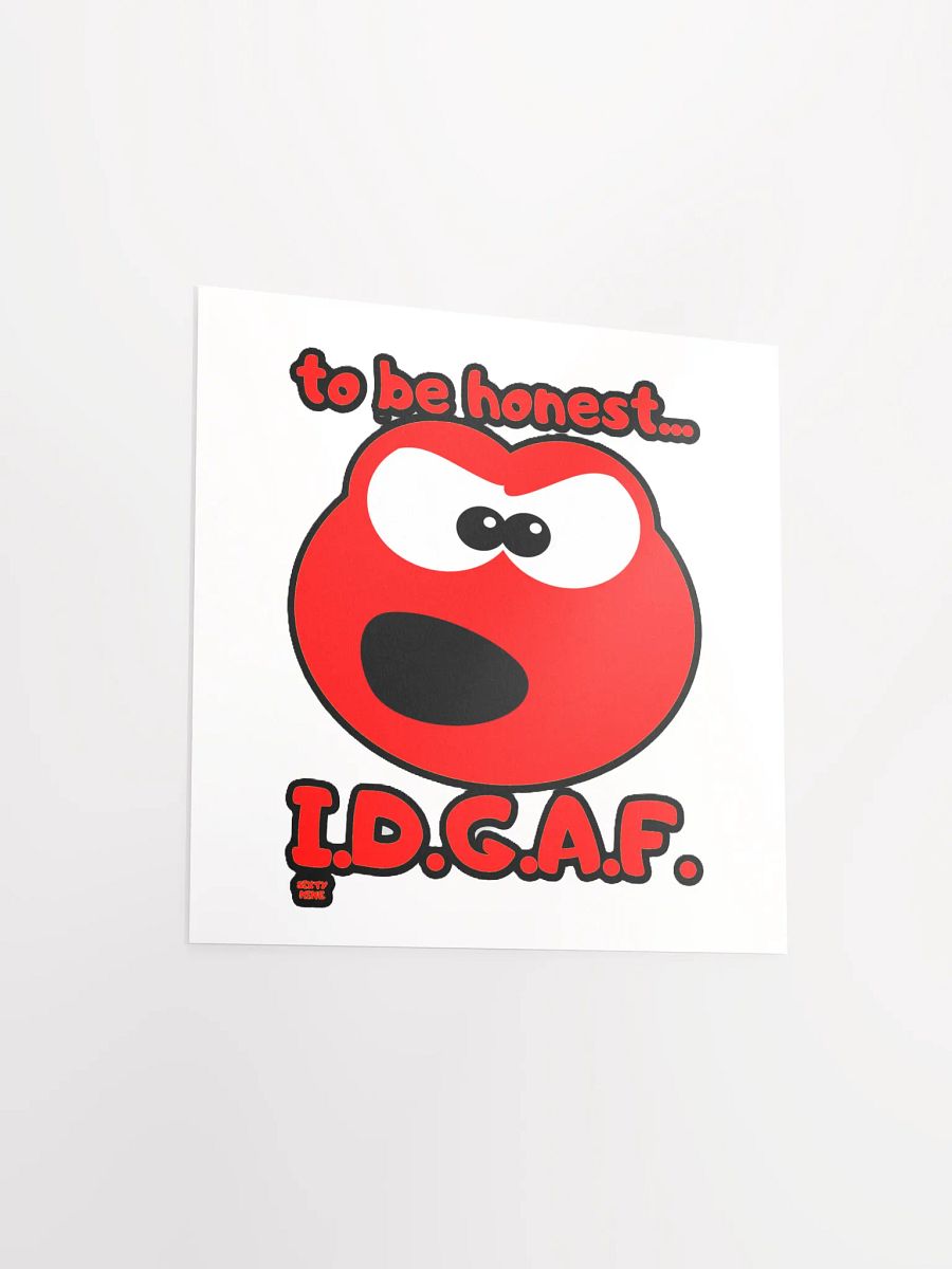 TO BE HONEST... I.D.G.A.F. product image (3)
