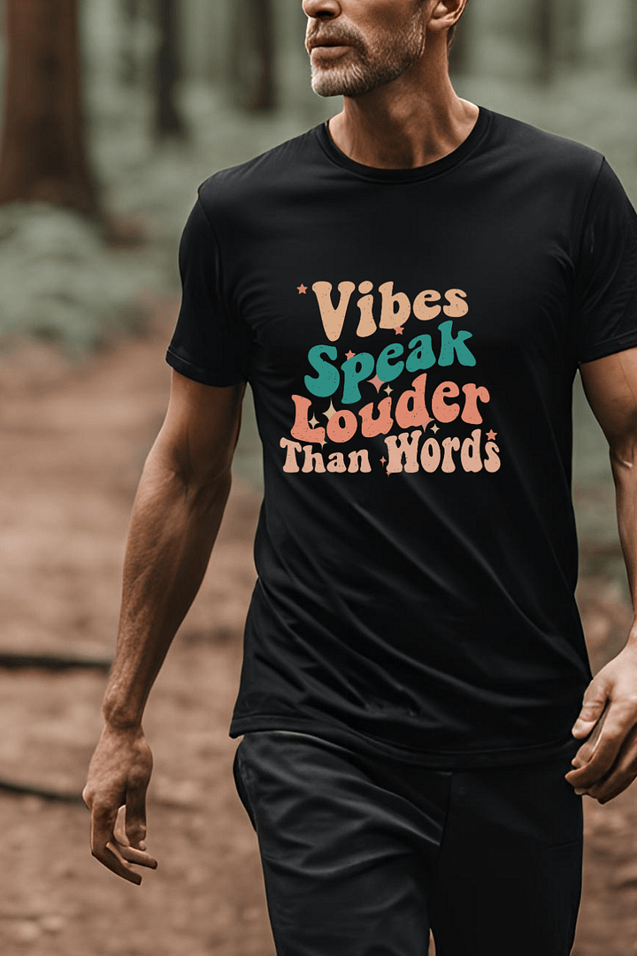 Vibes Speak Louder Than Words T-Shirt product image (2)