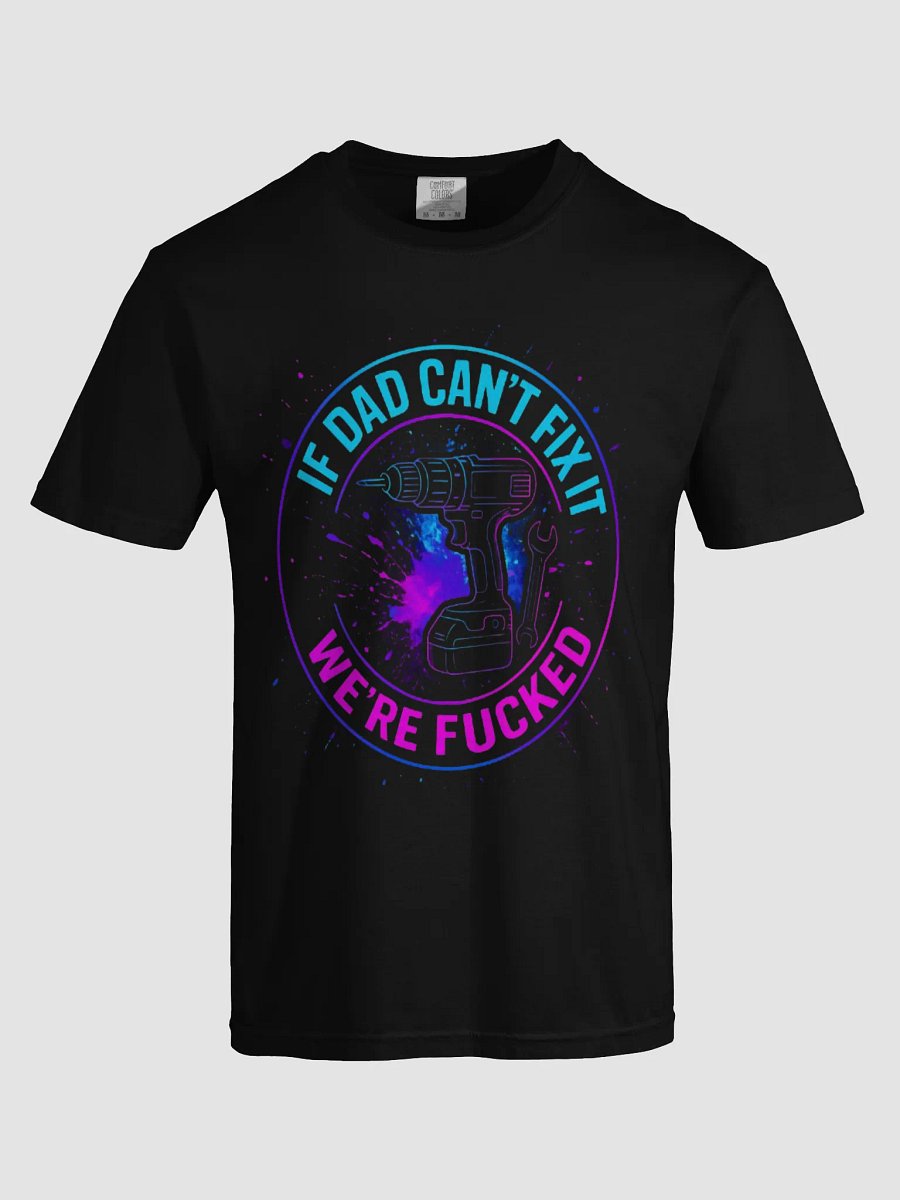 Fix-It Dad Colorful Tee product image (5)