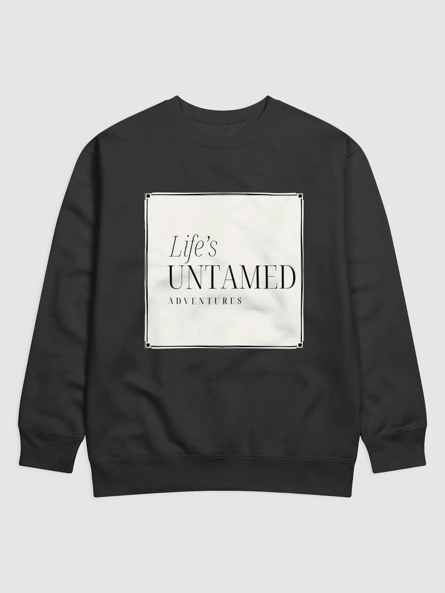 Life's Untamed Adventures Sweatshirt product image (8)