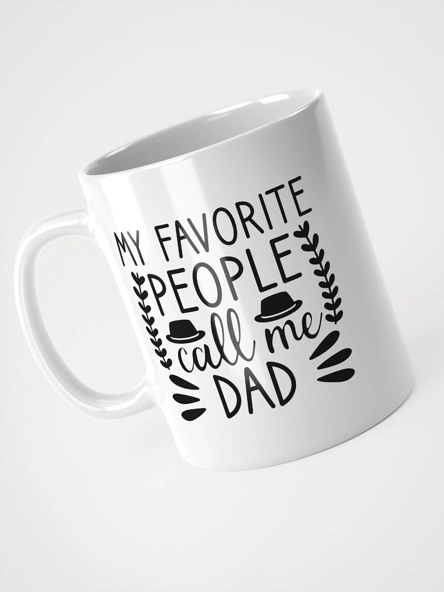 My Favorite People Call Me Dad Fathers Day Mug product image (7)