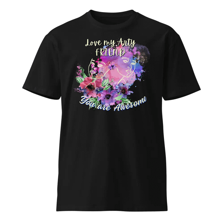 t shirt ' Love my Arty Friend